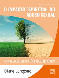Produktbild: O impacto espiritual do abuso sexual