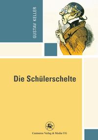 Produktbild: Die Sch&uuml;lerschelte