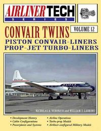 Produktbild: Convair Twins: Piston Convair-Liners Prop-Jet Turbo-Liners