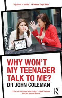 Produktbild: Coleman, J: Why Won't My Teenager Talk to Me?