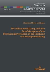 Produktbild: Die Teilsteuererkl&auml;rung und ihre Auswirkungen auf das Besteuerungsverfahren in der Insolvenz und Zwangsverwaltung