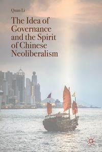 Produktbild: The Idea of Governance and the Spirit of Chinese Neoliberalism