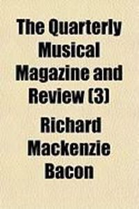 Produktbild: The Quarterly Musical Magazine and Review (3)