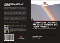 Produktbild: L'analyse De L'usinage Par Laser Excim&egrave;re des Micro-Mod&egrave;les