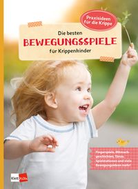Produktbild: Die besten Bewegungsspiele f&uuml;r Krippenkinder