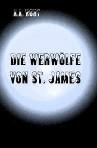 Produktbild: Die Werw&ouml;lfe von St. James