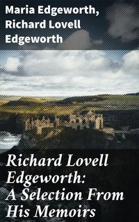 Produktbild: Richard Lovell Edgeworth: A Selection From His Memoirs