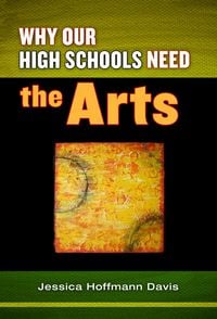 Produktbild: Why Our High Schools Need the Arts