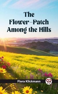 Produktbild: Flower-Patch Among the Hills
