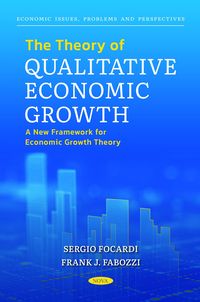 Produktbild: Theory of Qualitative Economic Growth: A New Framework for Economic Growth Theory