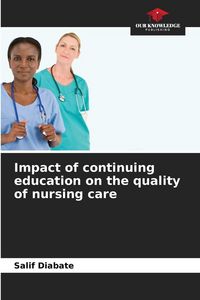 Produktbild: Impact of continuing education on the quality of nursing care