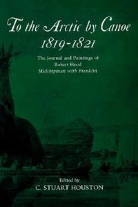 Produktbild: To the Arctic by Canoe 1819-1821