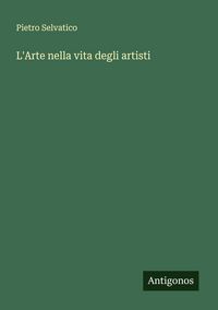 Produktbild: L'Arte nella vita degli artisti