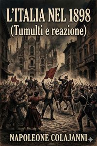 Produktbild: L'Italia nel 1898 (Tumulti e reazione)