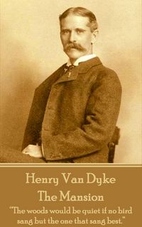 Produktbild: Henry Van Dyke - The Mansion