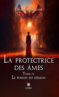 Produktbild: La protectrice des &acirc;mes - Tome 4