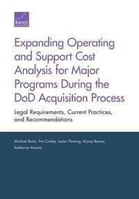 Produktbild: Expanding Operating and Support Cost Analysis for Major Programs During the Dod Acquisition Process