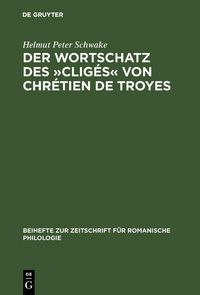 Produktbild: Der Wortschatz des &raquo;Clig&eacute;s&laquo; von Chr&eacute;tien de Troyes