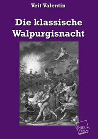 Produktbild: Valentin, V: Die klassische Walpurgisnacht