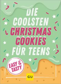Produktbild: Die coolsten Christmas Cookies f&uuml;r Teens