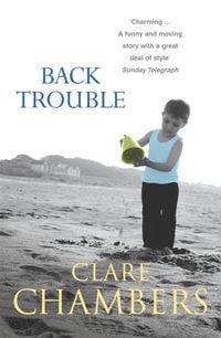 Bild vom Artikel Back Trouble vom Autor Clare Chambers
