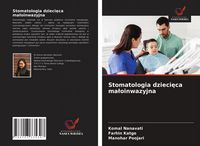 Produktbild: Stomatologia dzieci&iquest;ca ma&iquest;oinwazyjna