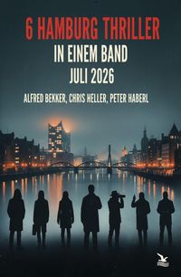 Produktbild: 6 Hamburg Thriller in einem Band Juli 2026
