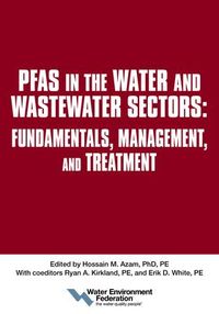 Produktbild: Pfas in the Water and Wastewater Sectors: Fundamentals, Management, and Treatment