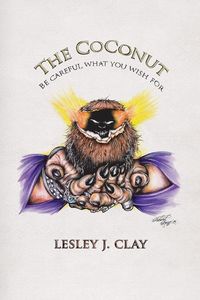 Produktbild: The Coconut Be Careful What You Wish For