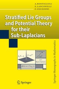 Produktbild: Stratified Lie Groups and Potential Theory for Their Sub-Laplacians