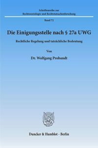 Produktbild: Die Einigungsstelle nach &sect; 27a UWG.
