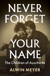 Produktbild: Never Forget Your Name