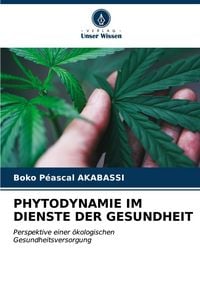 Produktbild: Phytodynamie im Dienste der Gesundheit