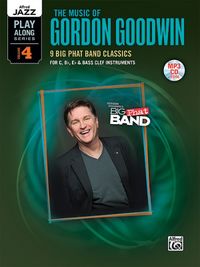 Produktbild: Alfred Jazz Play-Along Series, Vol. 4: The Music of Gordon Goodwin
