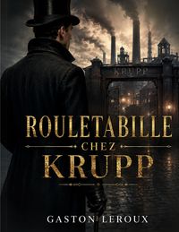 Produktbild: Rouletabille chez Krupp