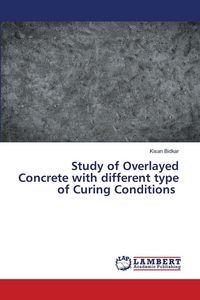 Produktbild: Study of Overlayed Concrete with different type of Curing Conditions