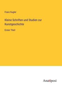 Produktbild: Kleine Schriften und Studien zur Kunstgeschichte