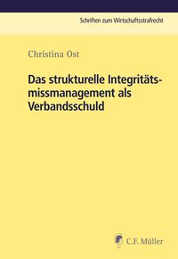 Bild vom Artikel Das strukturelle Integritätsmissmanagement als Verbandsschuld vom Autor Christina Ost