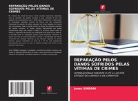 Produktbild: Repara&ccedil;&atilde;o Pelos Danos Sofridos Pelas V&iacute;timas De Crimes