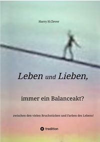 Produktbild: Leben und Lieben, immer ein Balanceakt?