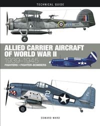Produktbild: Allied Carrier Aircraft of World War II