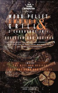 Produktbild: The Wood Pellet Smoker and Grill 2 Cookbooks in 1