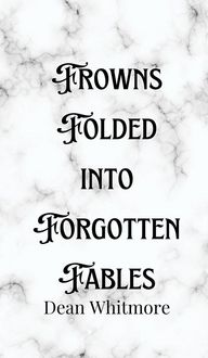 Produktbild: Frowns Folded into Forgotten Fables