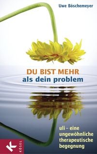 Bild vom Artikel Du bist mehr als dein Problem vom Autor Uwe Böschemeyer