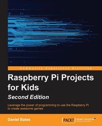 Produktbild: Raspberry Pi Projects for Kids - Second Edition