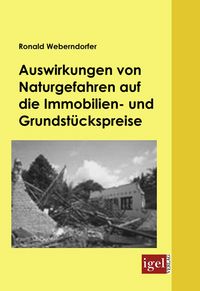 Produktbild: Auswirkungen von Naturgefahren auf die Immobilien- und Grundst&uuml;ckspreise