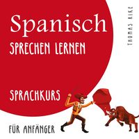 Produktbild: Spanisch sprechen lernen (Sprachkurs f&uuml;r Anf&auml;nger)