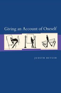 Bild vom Artikel Giving an Account of Oneself vom Autor Judith Butler