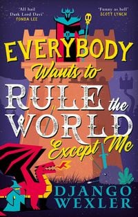 Produktbild: Everybody Wants to Rule the World Except Me