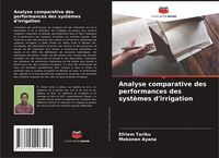 Produktbild: Analyse comparative des performances des syst&egrave;mes d'irrigation